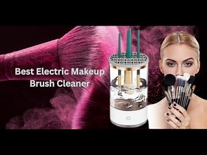 How to Clean Your Makeup Brushes with an Electric Brush Cleaner!