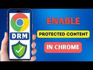 How To Enable DRM on Chrome Mobile | Protected Content Chrome | Turn On DRM Android