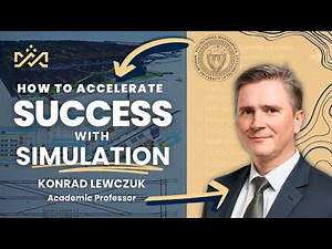 How SIMULATION accelerates SUCCESS? From vision to impact | PROF. KONRAD LEWCZUK