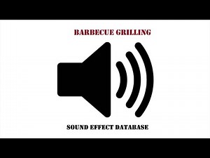 Barbecue Grilling Sound Effect