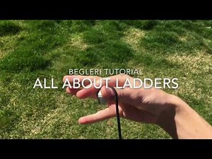 Begleri tutorial: all about ladders