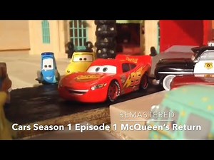 Cars Season 1 Episode 1 McQueen’s Return (Remastered)