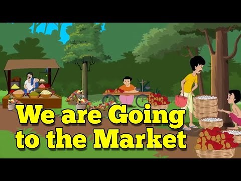 English Rhymes - We are Going to the Market