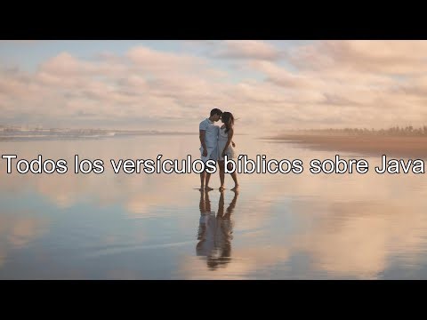 Qué dice la Biblia acerca de Java - Todos los versículos bíblicos sobre Java