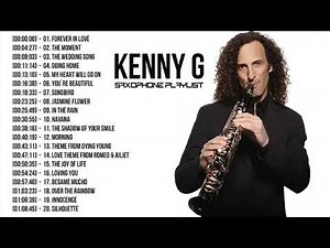 Kenny G Collection | Forever In Love - Kenny G Best Saxophone Instrumental 2019