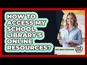 How To Access My School Library's Online Resources?