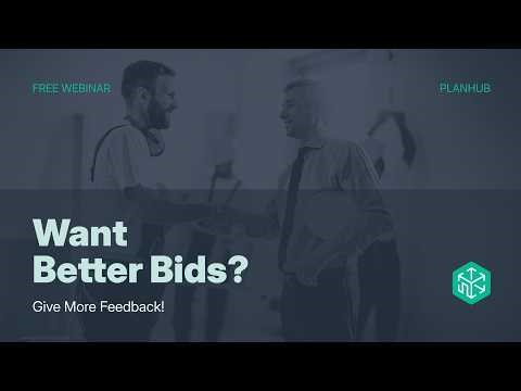 Want Better Bids? Give More Feedback! | PlanHub Webinar for General Contractors