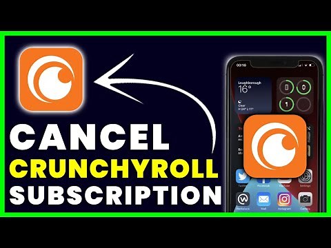 How to Cancel Crunchyroll App Subscription