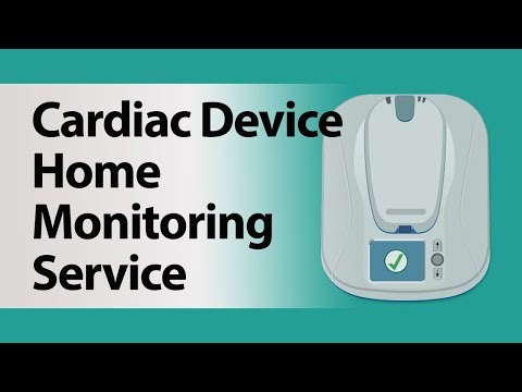 Cardiac Device Home Monitoring Service