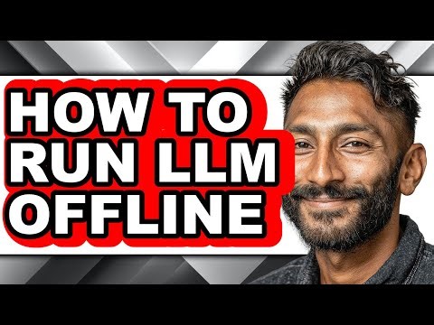 How to Run Llm Offline - Easy Guide