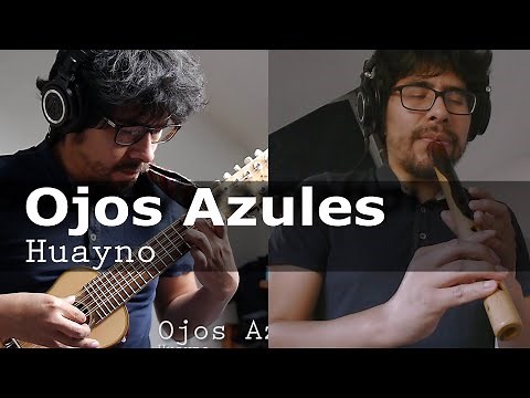 Ojos Azules - Huayno - Charango, Quena