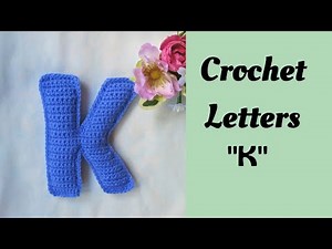 How to crochet letters/Crochet Letter "K" / 3D letters pattern #crochet #pattern