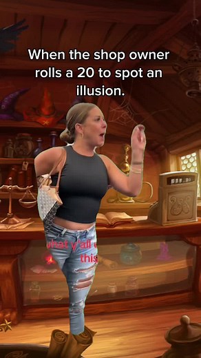 No matter how good your magic is, sometimes the shopkeep gets lucky. #dnd #dndmemes #dndtiktok #illusion #shopkeeper