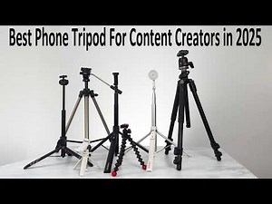 Best Phone Tripod For Content Creators in 2025