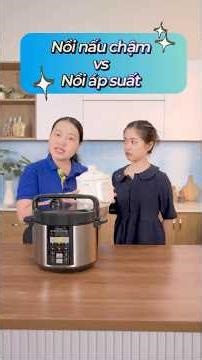 Nay lại mở cuộc lựa chọn cho mấy chị em. Nồi nấu chậm vs nồi áp suất, chị em phe nào? #noiapsuatdmx