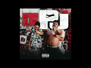 BossMan Dlow & Lil Baby - PJ (AUDIO)