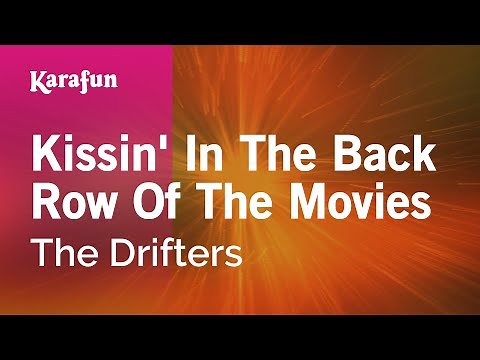 Kissin' in the Back Row of the Movies - The Drifters | Karaoke Version | KaraFun