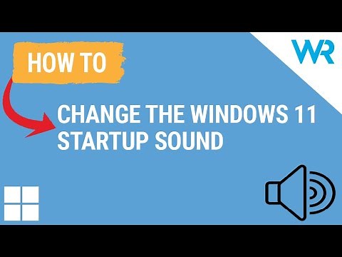 How to change the Windows 11 startup sound