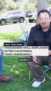 Thousands still displaced after CA toxic emergency
