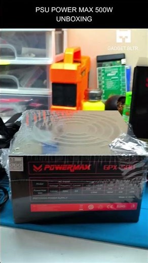 PSU POWER MAX 500W UNBOXING
