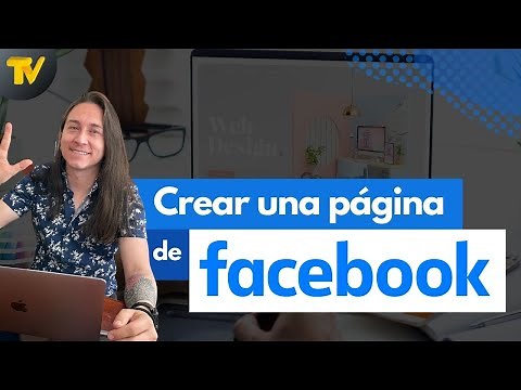 Cómo crear una página de Facebook desde cero 2022