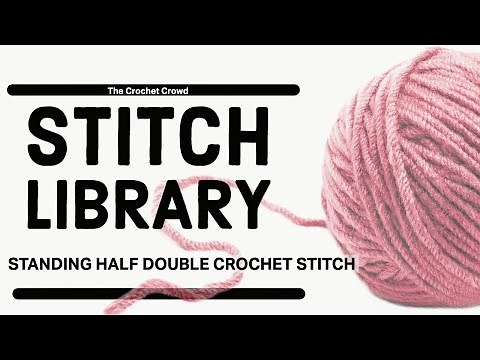 BEGINNER Standing Half Double Crochet Stitch