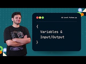 Python Variables & Input/Output Explained | A Level Computer Science 9618 Paper 4