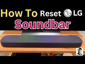 How to Reset LG Soundbar & Fix Common Issues Fast!