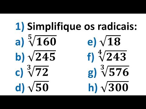 Simplifique os radicais