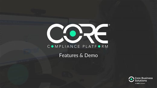 CORE Compliance Platform Features & Demo