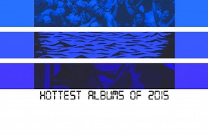 Hottest Albums Of 2015