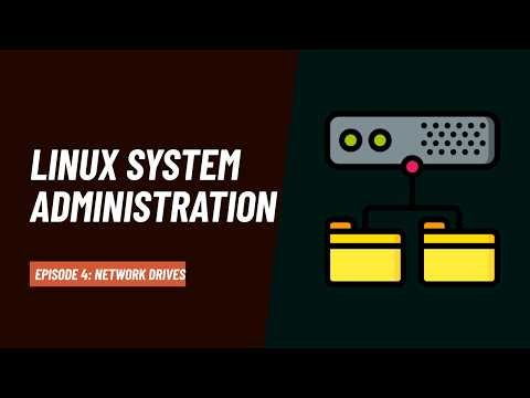 Linux System Administration: Network Drives