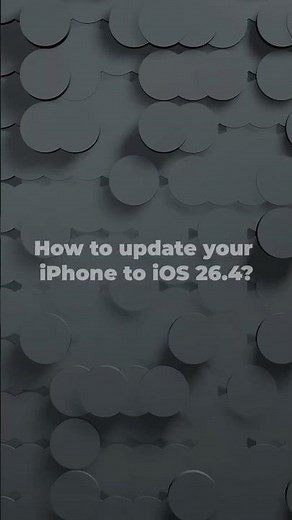 How to update your iPhone to iOS 26.4?