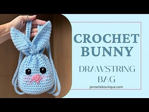Crochet a Drawstring Bunny Bag