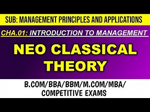 Neo Classical Theories | Introduction to Management | Management Principles and Principles | B.Com/