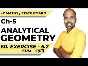 +2 | Ex - 5.2 | Sum No. 5(iii) | Analytical Geometry | Class 12 | State Board | ram maths
