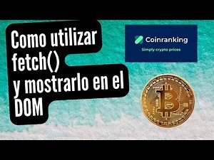 JavaScript practico - Como utilizar fetch() y mostrar la informacion en Pantalla