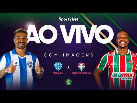 AO VIVO E COM IMAGENS: PAYSANDU X INDEPENDÊNCIA-AC | RODADA 4 | COPA VERDE
