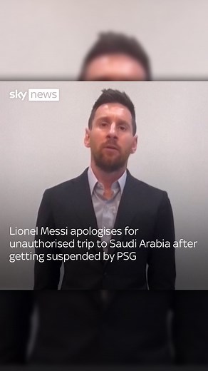 98K views · 316 reactions | Lionel Messi has released a video apologising to Paris Saint-Germain and his teammates. The footballer was suspended for two weeks after missing training to go on a sponsored trip to Saudi Arabia  Tap the link in bio for more videos #PSG #LionelMessi #Football | Sky News | Facebook