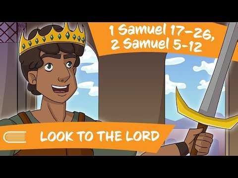 Come Follow Me (June 15–21) | 1 Samuel 17–26, 2 Samuel 5-12 | Look to the Lord