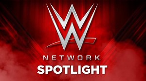 WWE Network Spotlight - Sept. 2017