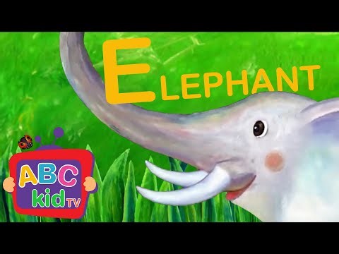 Learn the Alphabet: “E” is for Elephant | ABCKidTV | ABC Kid TV Nursery Rhymes & Kids Songs