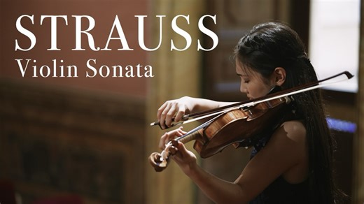 理查德·施特劳斯-降E大调小提琴奏鸣曲 & Eun Che Kim｜Strauss - Violin Sonata in E-flat major Op.18