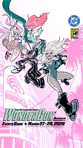 #WonderCon is coming back to Anaheim on March 27-29, 2026. We’re excited to announce that special guest Babs Tarr has provided art for this year's WonderCon Events Guide cover featuring the team of Black Canary, Catwoman, Poison Ivy, and Harley Quinn, from the new mini-series “SIRENS: LOVE HURTS” of DC’s Black Label series! Thank you Babs! https://bit.ly/4bvkD2q | Comic-Con International