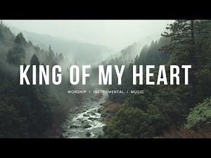 King of my heart - Bethel Music | Instrumental worship | Piano | 마음에 평안을 주는 피아노 연주