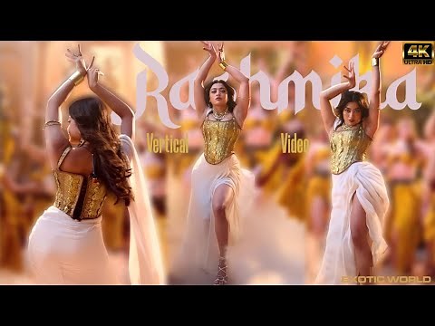 Rashmika Mandanna Hot Edit | Sikandar Naache | Vertical Video | Sikandar | 4K UHD |