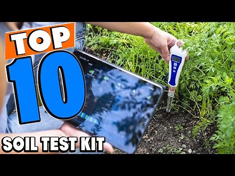 Top 10 Best Soil Test Kits Review In 2025