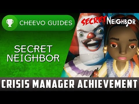 Secret Neighbor - Crisis Manager - Achievement Guide **XBOX GAME PASS**