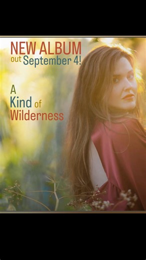 New album: A Kind of Wilderness out September 4!!!