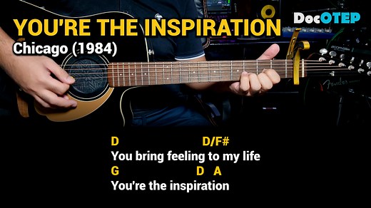 You're The Inspiration - Chicago (Easy Guitar Chords Tutorial with Lyrics) | Doc OTEP Studio